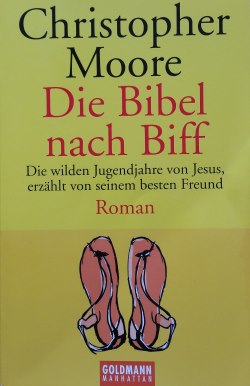 Christopher Moore - Die Bibel nach Biff