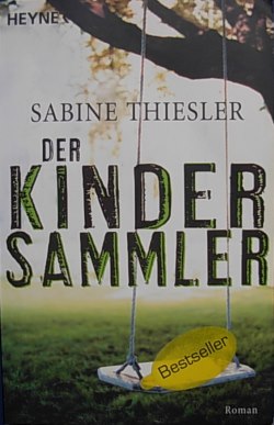 Der Kindersammler von Sabine Thiesler