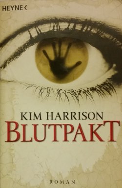 Kim Harrison - Blutpakt