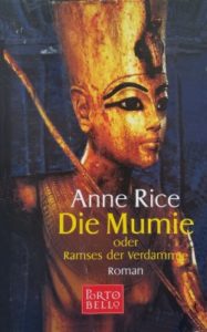 Anne Rice - Die Mumie