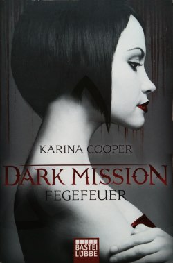 Karina Cooper - Dark Mission - Fegefeuer