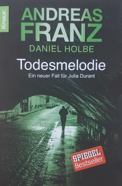 Andreas Franz und Daniel Holbe - Todesmelodie