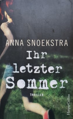 Anna Snoekstra - Ihr letzter Sommer