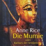 Anne Rice – Die Mumie